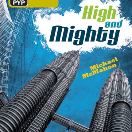 Primary Years Programme Level 9 High and Mighty