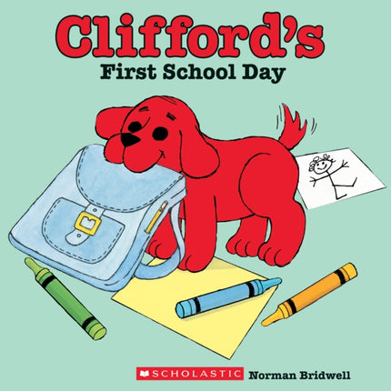 Cliffords First School Day Classic Storybook
