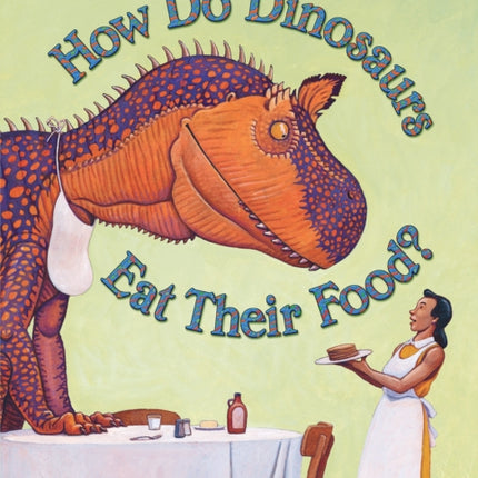 How Do Dinosaurs Eat Their Food?