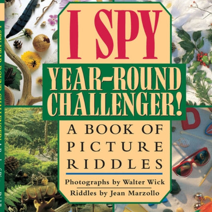 I Spy YearRound Challenger A Book of Picture Riddles I Spy Scholastic Hardcover