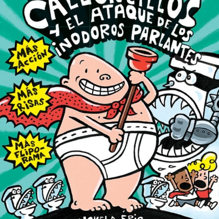 El Capitán Calzoncillos Y El Ataque de Los Inodoros Parlantes (Captain Underpants #2): Volume 2