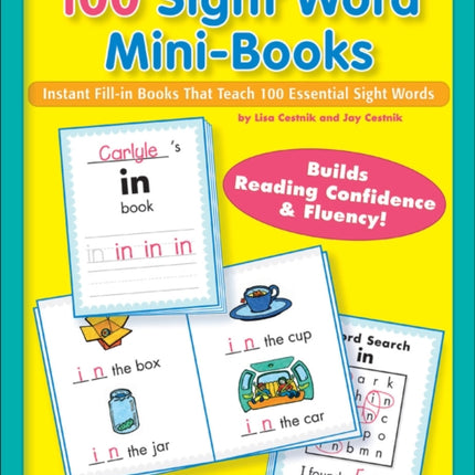 100 Sight Word Mini-Books: Instant Fill-In Mini-Books That Teach 100 Essential Sight Words