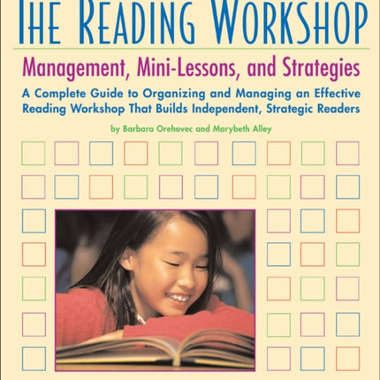 Revisiting the Reading Workshop: A Complete Guide to Organizing and Managing an Effective Reading Workshop That Builds Independent, Strategic Readers