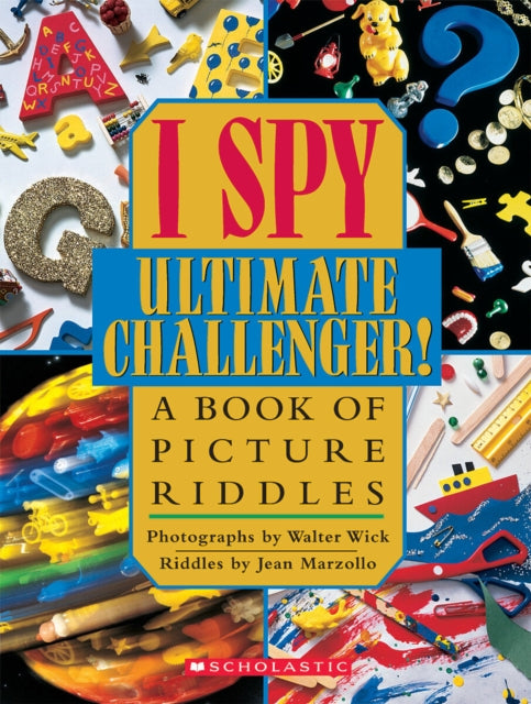 Ultimate Challenger A Book of Picture Riddles I Spy Scholastic Hardcover