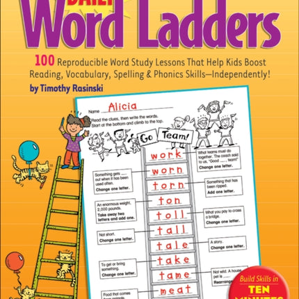 Daily Word Ladders: Grades 2-3: 100 Reproducible Word Study Lessons That Help Kids Boost Reading, Vocabulary, Spelling & Phonics Skills--Independently!