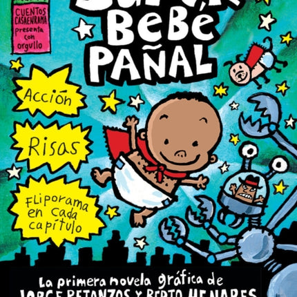 Las Aventuras del Superbebé Pañal (the Adventures of Super Diaper Baby)