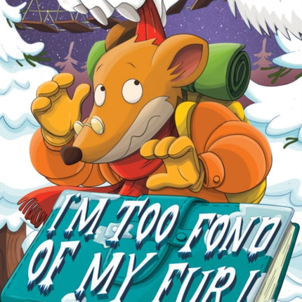 I'M Too Fond of My Fur! (Geronimo Stilton #4)