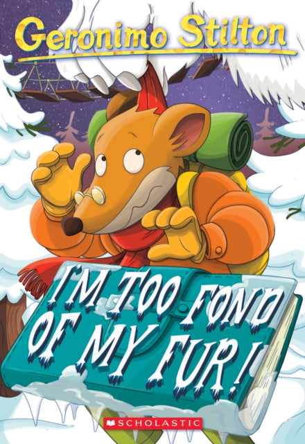 I'M Too Fond of My Fur! (Geronimo Stilton #4)