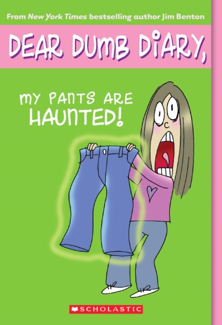 Dear Dumb Diary: #2 My Pants Are Haunted