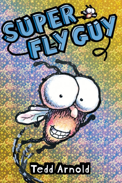 Fly Guy: #2 Super Fly Guy