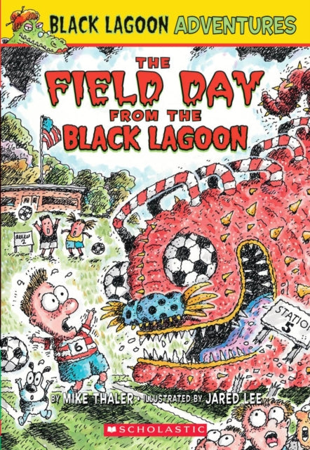 The Field Day from the Black Lagoon (Black Lagoon Adventures #6): Volume 6