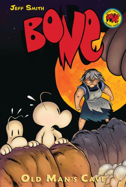 Old Man's Cave: A Graphic Novel (Bone #6): Volume 6