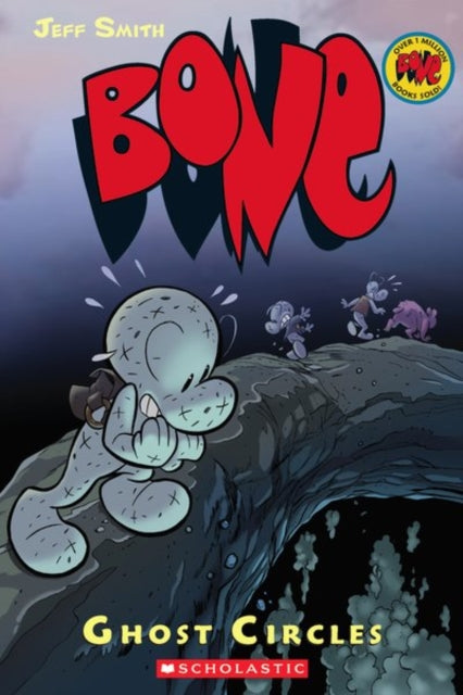 Ghost Circles: A Graphic Novel (Bone #7): Volume 7