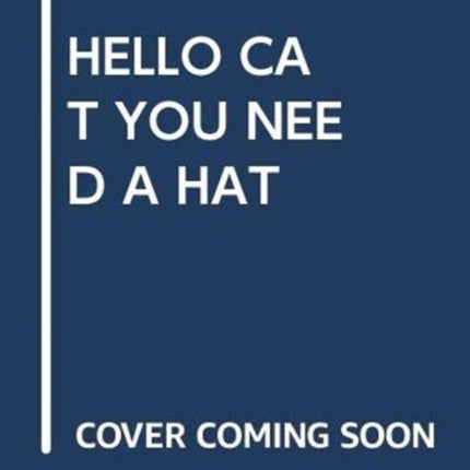Hello Cat You Need a Hat My Arabic Library