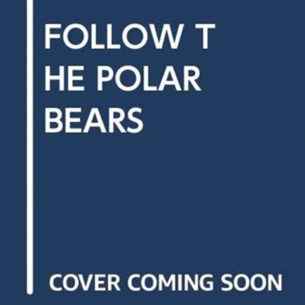 Follow the Polar Bears My Arabic Library