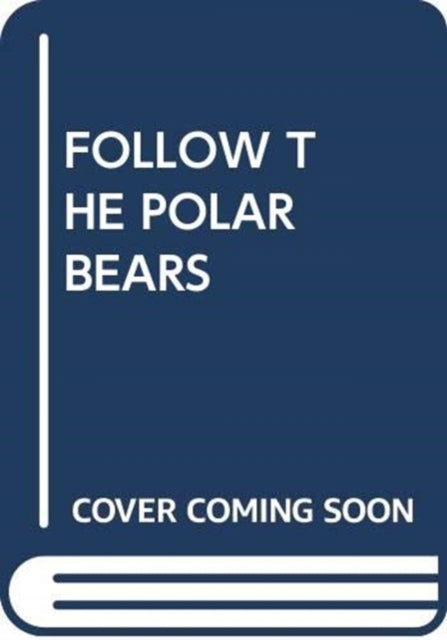 Follow the Polar Bears My Arabic Library