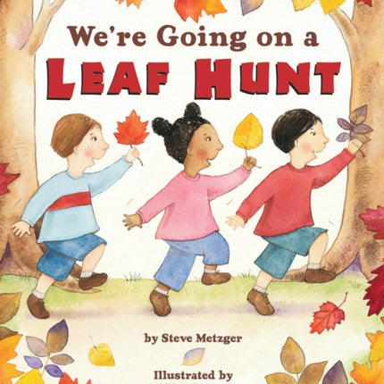 We're Going on a Leaf Hunt