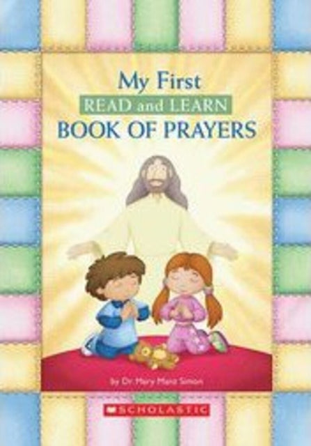 My First Read and Learn Book of Prayers Little Shepherd Book