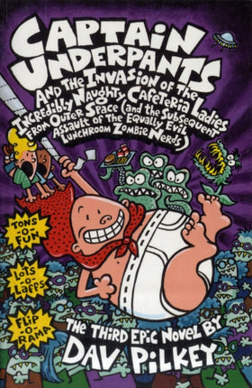 Captain Underpants and the Invasion of the Incredibly Naughty Cafeteria Ladies From Outer Space