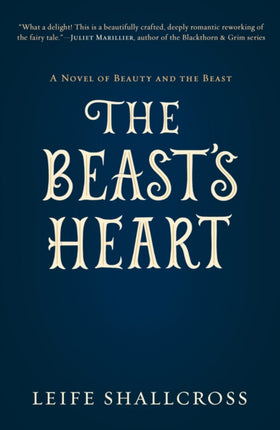 The Beast's Heart: A Novel of Beauty and the Beast