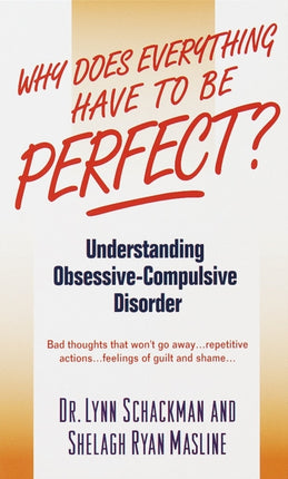 Why Does Everything Have to Be Perfect?: Understanding Obsessive-Compulsive Disorder