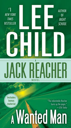 A Wanted Man (with bonus short story Not a Drill): A Jack Reacher Novel