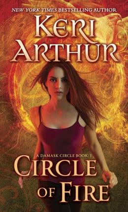 Circle of Fire: A Damask Circle Book: 1