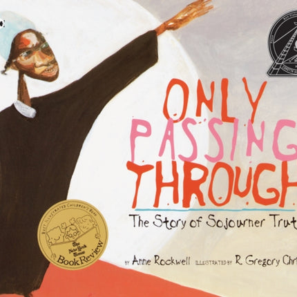 Only Passing Through: The Story of Sojourner Truth