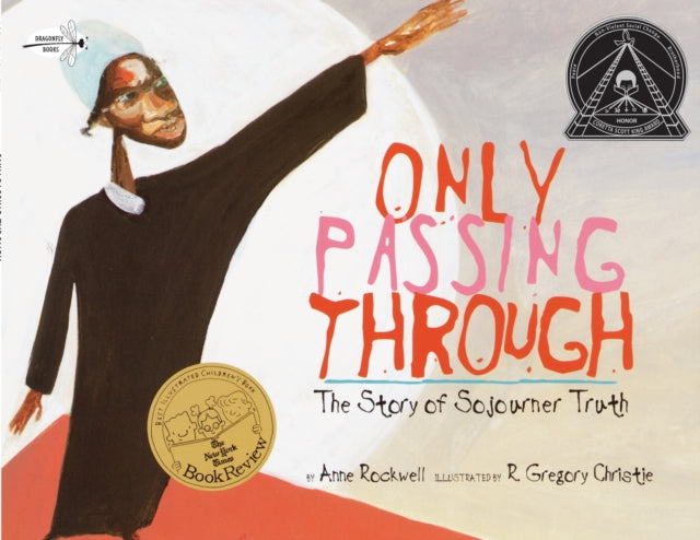 Only Passing Through: The Story of Sojourner Truth