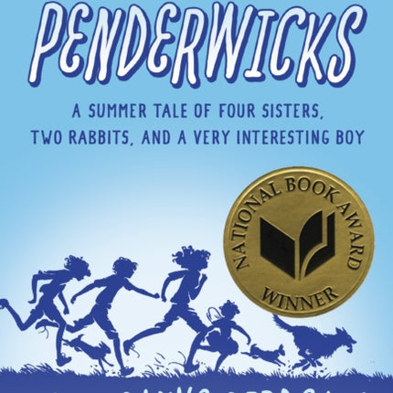 The Penderwicks: A Summer Tale of Four Sisters, Two Rabbits, and a Very Interesting Boy