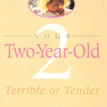 Your Two Year Old Terrible or Tender