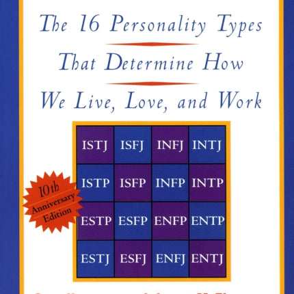 Type Talk: The 16 Personality Types That Determine How We Live, Love, and Work