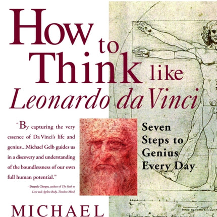 How to Think Like Leonardo da Vinci: Seven Steps to Genius Every Day