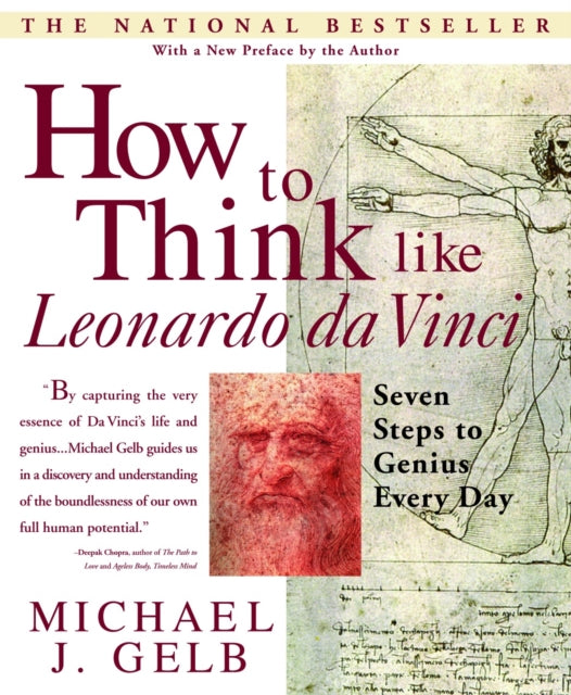 How to Think Like Leonardo da Vinci: Seven Steps to Genius Every Day