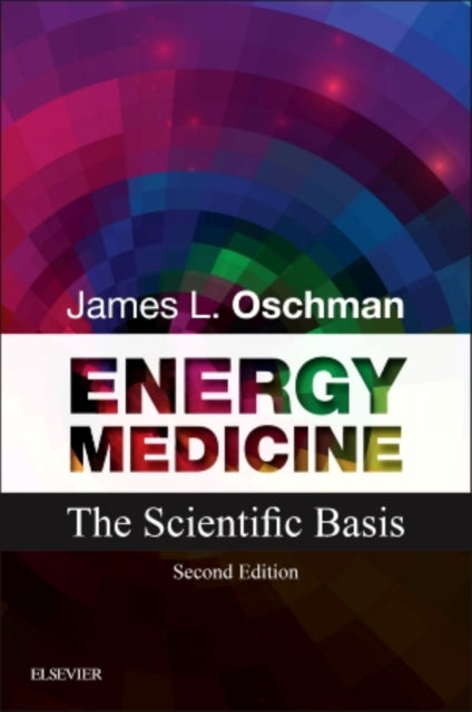 Energy Medicine: The Scientific Basis