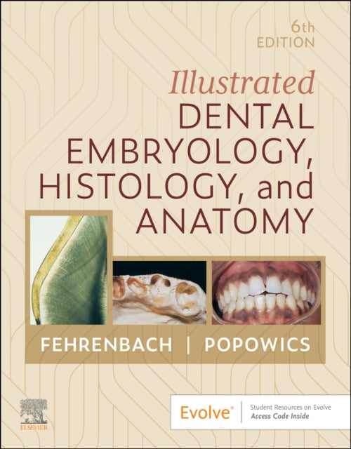 Illustrated Dental Embryology Histology and