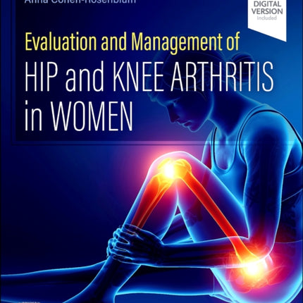Evaluation and Management of Hip and Knee