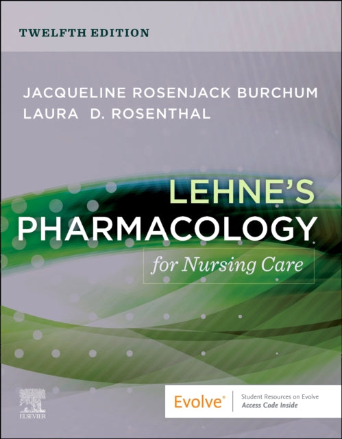 Lehnes Pharmacology for Nursing Care