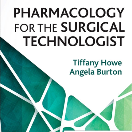 Pharmacology for the Surgical Technologist