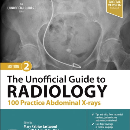 The Unofficial Guide to Radiology: 100 Practice Abdominal X-rays