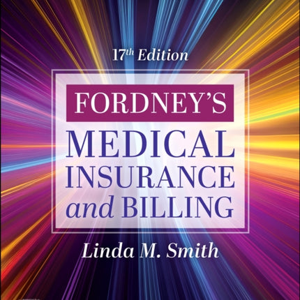 Workbook for Fordneys Medical Insurance and Billing