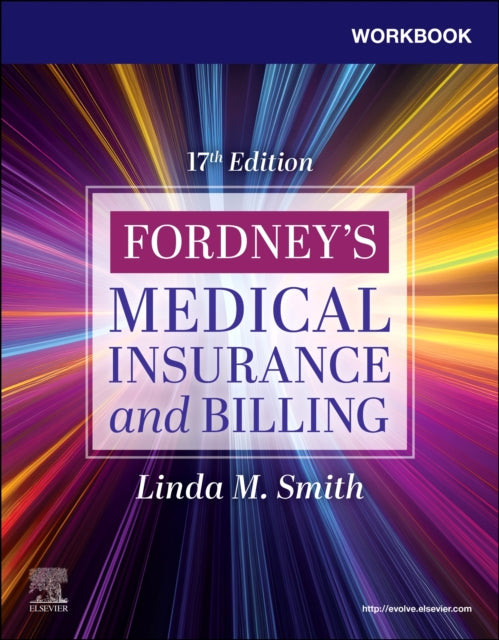 Workbook for Fordneys Medical Insurance and Billing