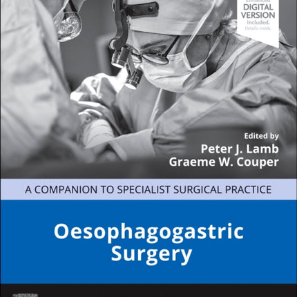 Oesophagogastric Surgery: A Companion to Specialist Surgical Practice