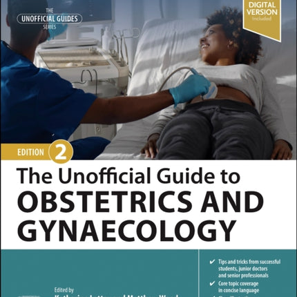 The Unofficial Guide to Obstetrics and Gynaecology