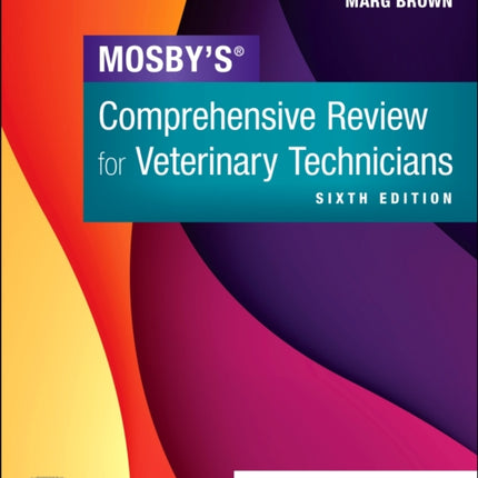 Mosbys Comprehensive Review for Veterinary Technicians