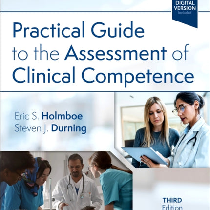 Practical Guide to the Assessment of Clinical  Competence