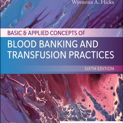 Basic  Applied Concepts of Blood Banking and