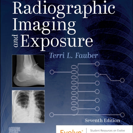 Faubers Radiographic Imaging and Exposure