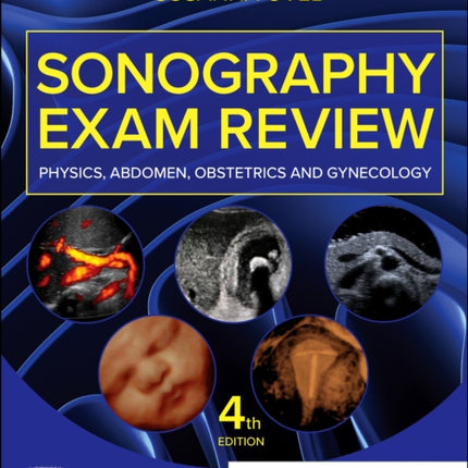 Sonography Exam Review Physics Abdomen Obstetrics