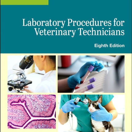 Laboratory Procedures for Veterinary Technicians